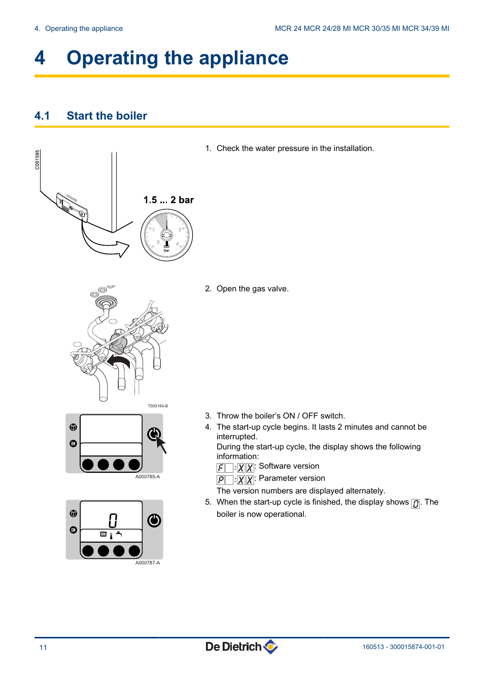 Operating the appliance, Start the boiler, 4 operating the appliance | 1 start the boiler | DE DIETRICH VIVADENS MCR 24, MCR .._.. MI User Manual | Page 12 / 36
