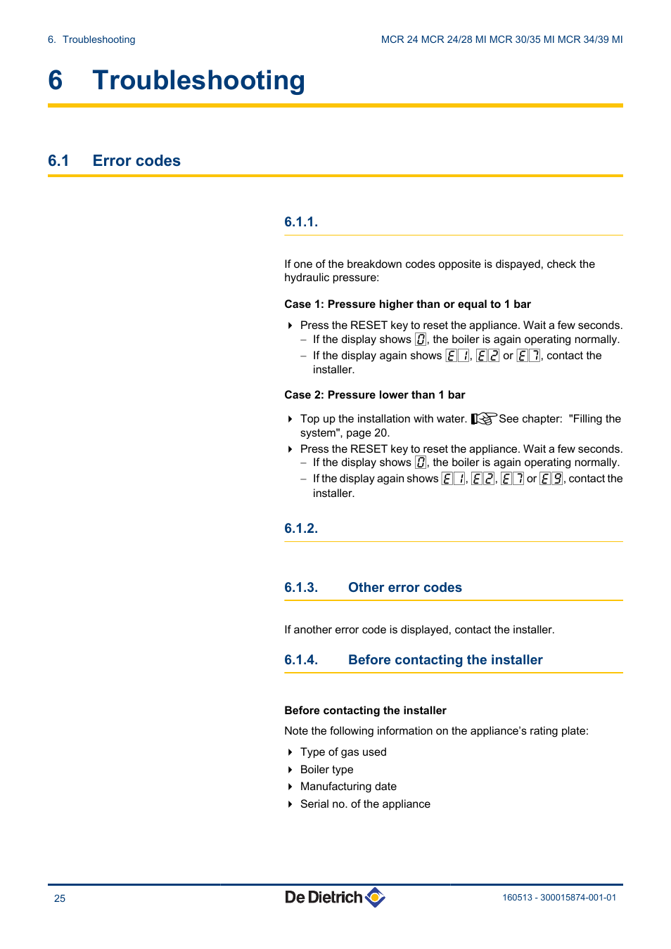 Troubleshooting, Error codes, Other error codes | Before contacting the installer, 6 troubleshooting, 1 error codes | DE DIETRICH VIVADENS MCR 24, MCR .._.. MI User Manual | Page 26 / 36