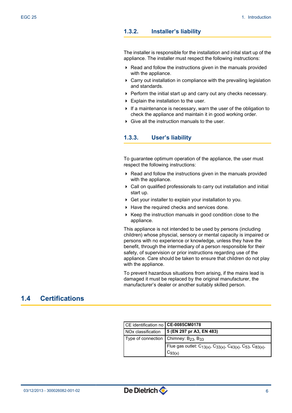 Installer’s liability, User’s liability, Certifications | 4 certifications | DE DIETRICH TWINEO EGC 25 User Manual | Page 7 / 32