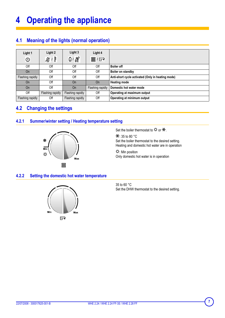 4 operating the appliance, 1 meaning of the lights (normal operation), 2 changing the settings | 2 setting the domestic hot water temperature, Operating the appliance, Setting the domestic hot water temperature | DE DIETRICH WHE 2.24, WHE 2.24 FF-3S, WHE 2.28 FF User Manual | Page 7 / 16