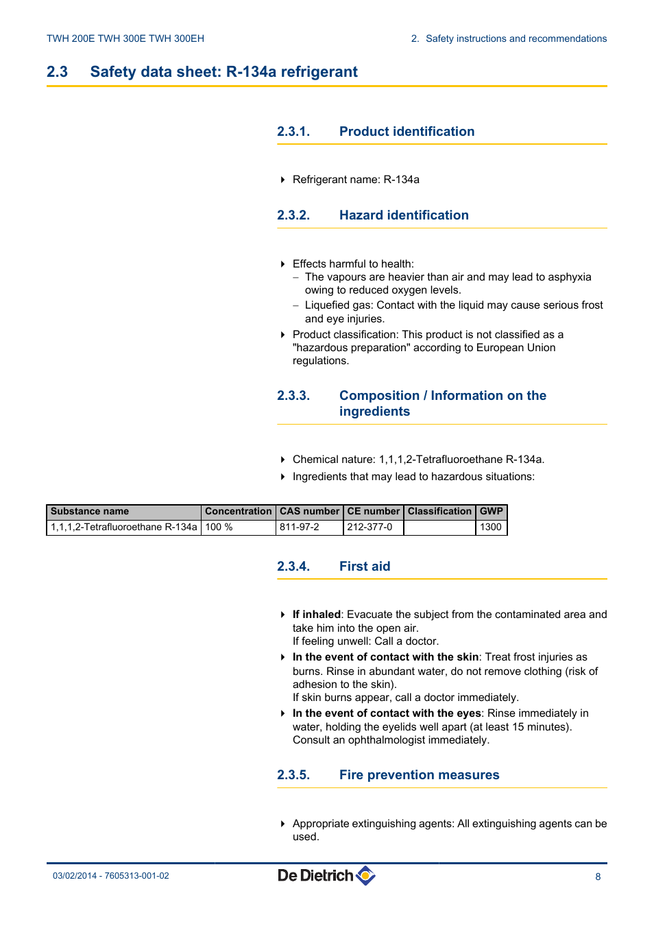 Safety data sheet: r-134a refrigerant, Product identification, Hazard identification | Composition / information on the ingredients, First aid, Fire prevention measures, 3 safety data sheet: r-134a refrigerant | DE DIETRICH TWH 200E - TWH 300E - TWH 300EH User Manual | Page 9 / 32