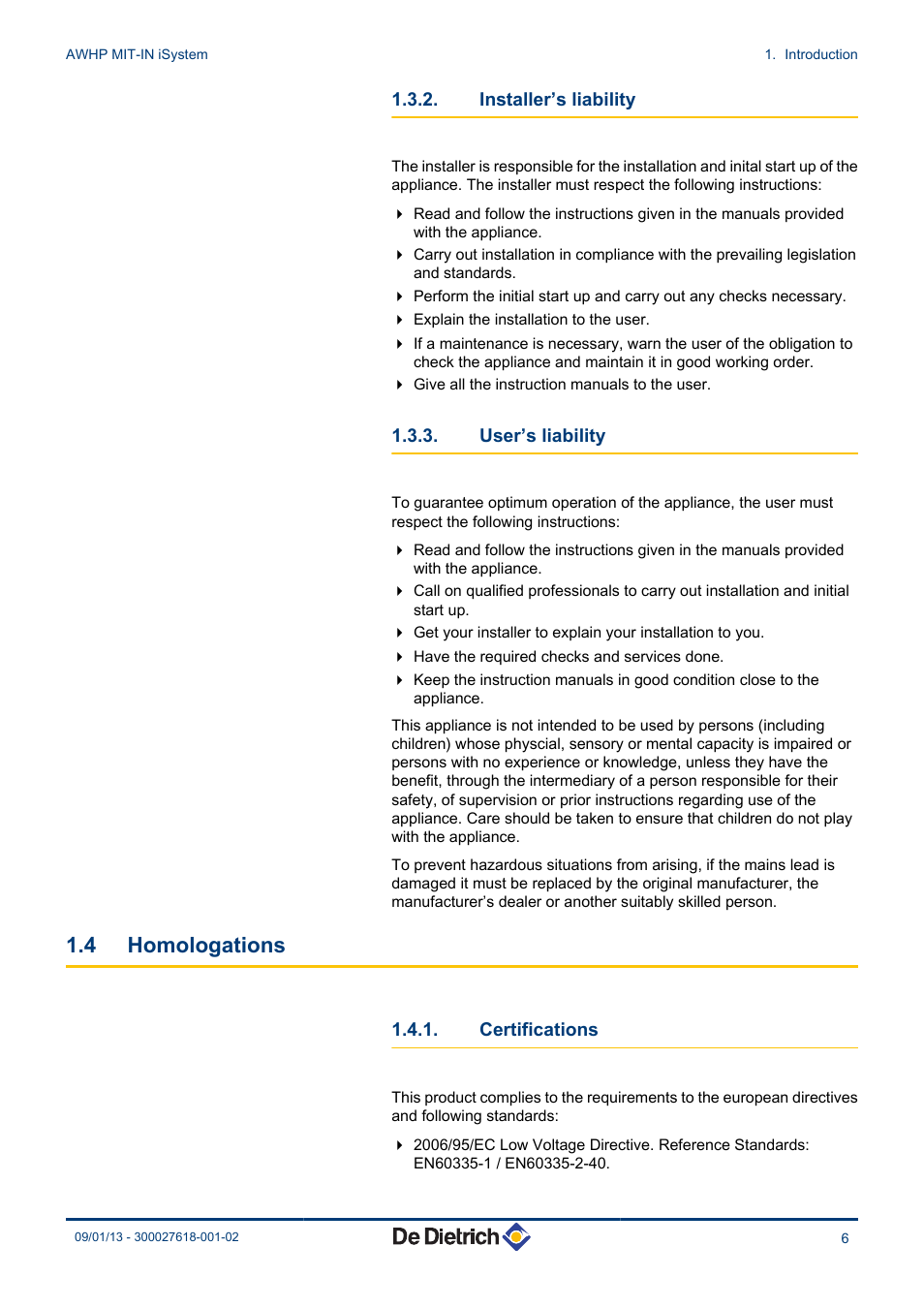 Installer’s liability, User’s liability, Homologations | Certifications, 4 homologations | DE DIETRICH AWHP MIT-IN iSystem User Manual | Page 7 / 36