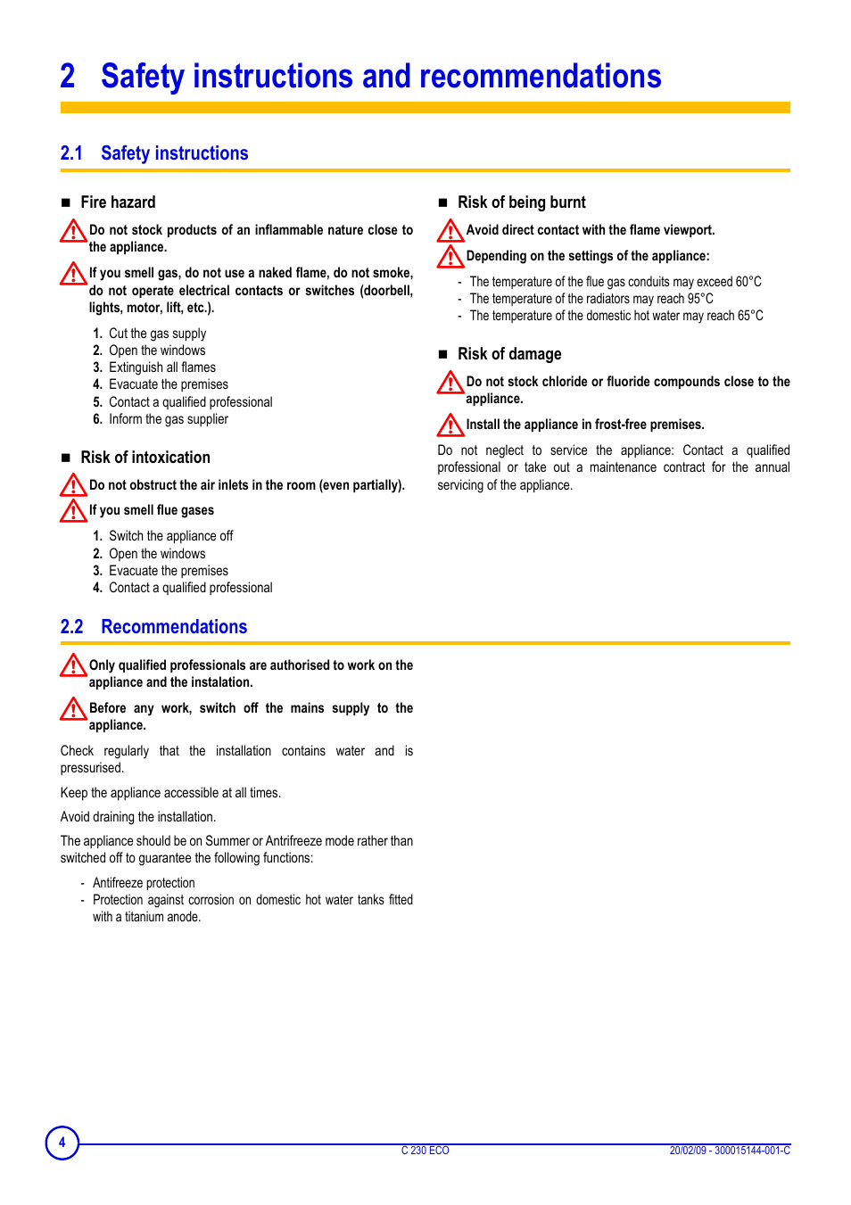 2 safety instructions and recommendations, 1 safety instructions, Cut the gas supply | Open the windows, Extinguish all flames, Evacuate the premises, Contact a qualified professional, Inform the gas supplier, Switch the appliance off, 2 recommendations | DE DIETRICH C 230 Eco User Manual | Page 4 / 24