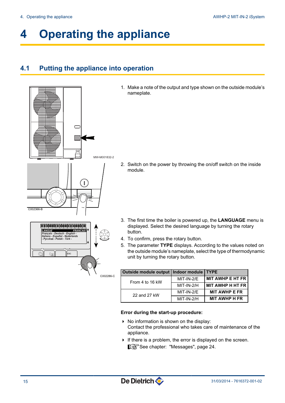 Operating the appliance, Putting the appliance into operation, 4 operating the appliance | 1 putting the appliance into operation | DE DIETRICH AWHP-2 MIT-IN-2 iSystem User Manual | Page 16 / 36