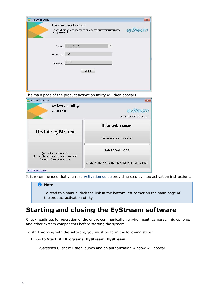 Starting and closing the eystream software | eLine Technology EYS-VMS eyStream Quick Start User Manual | Page 6 / 16