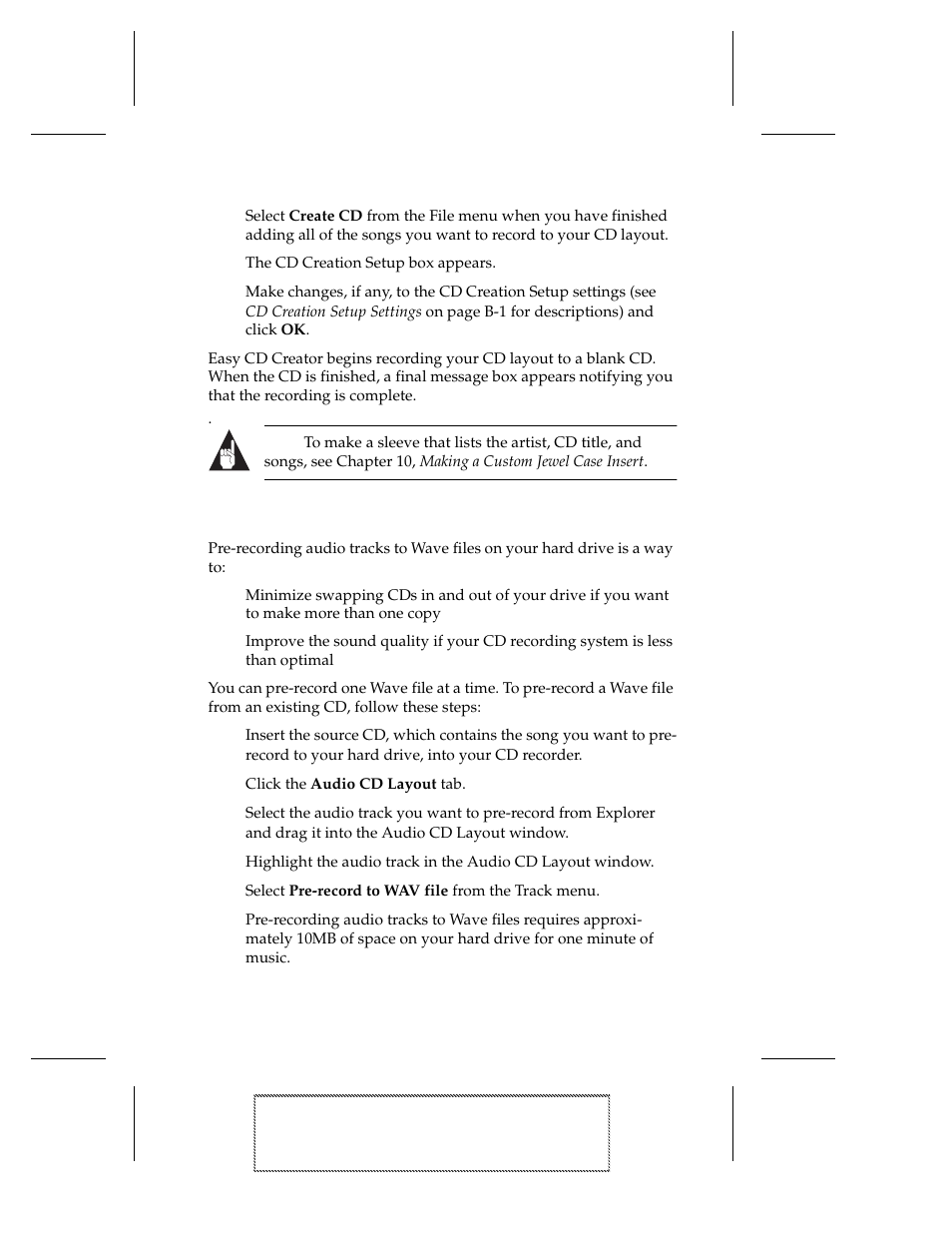 5 select create cd from the file menu when you hav, 6 make changes, if any, to the cd creation setup s, Pre-recording audio tracks to wave files | 1 insert the source cd, which contains the song yo, 2 click the audio cd layout tab, 3 select the audio track you want to pre-record fr, 4 highlight the audio track in the audio cd layout, 5 select pre-record to wav file from the track men, Pre-recording audio tracks to wave files 3-5 | EXP Computer EXP CD-Rewriter Bundled S_W User Manual | Page 27 / 130