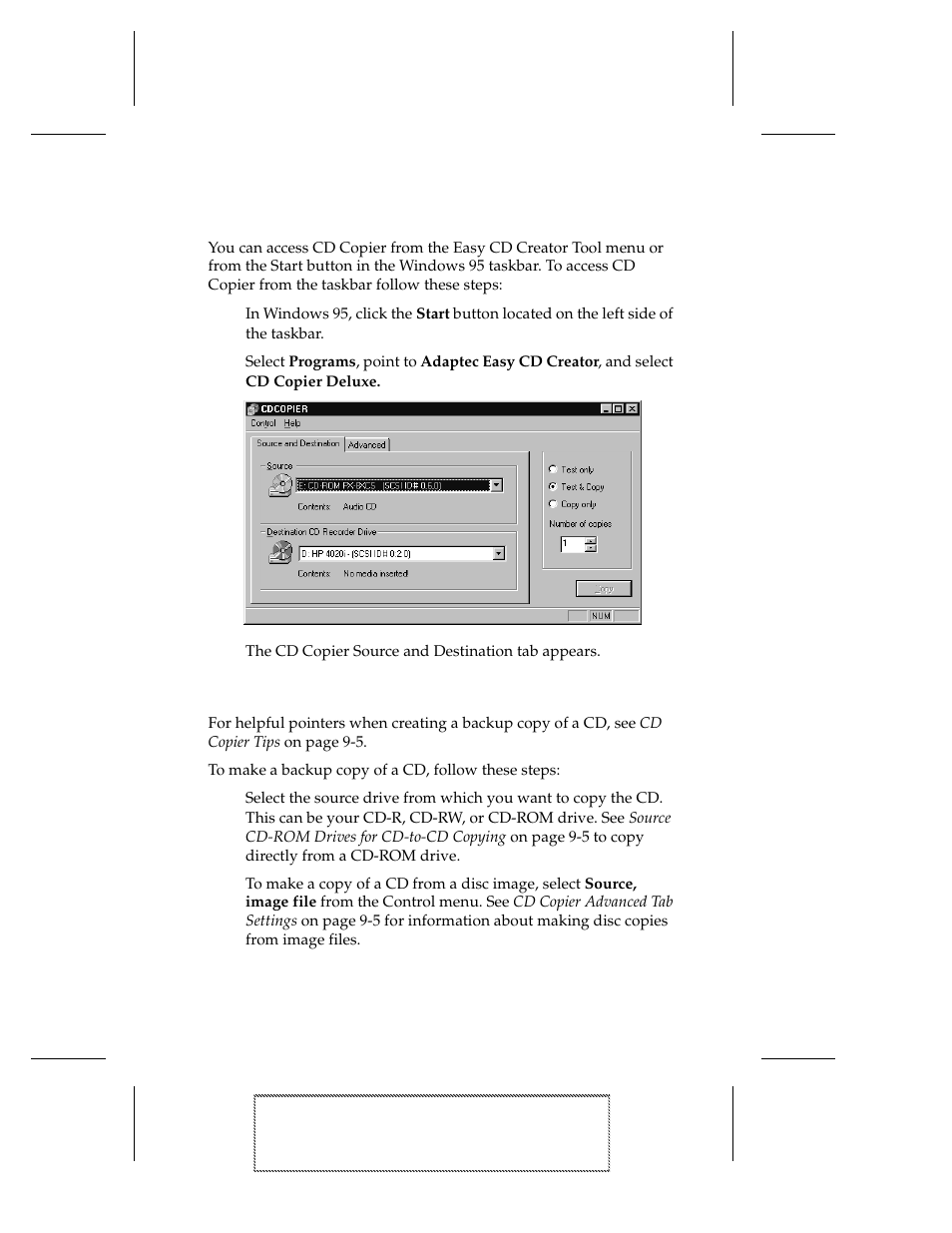 Opening cd copier deluxe, 1 in windows 95, click the start button located on, 2 select programs, point to adaptec easy cd creato | How to make a copy of a cd, 1 select the source drive from which you want to c, Opening cd copier deluxe 9-3, How to make a copy of a cd 9-3 | EXP Computer EXP CD-Rewriter Bundled S_W User Manual | Page 69 / 130