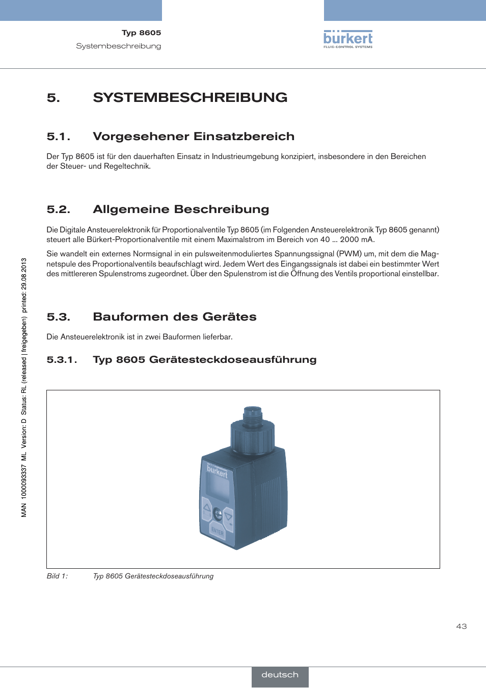 Systembeschreibung, Vorgesehener einsatzbereich, Allgemeine beschreibung | Bauformen des gerätes, Typ 8605 gerätesteckdoseausführung | Burkert Type 8605 User Manual | Page 43 / 108