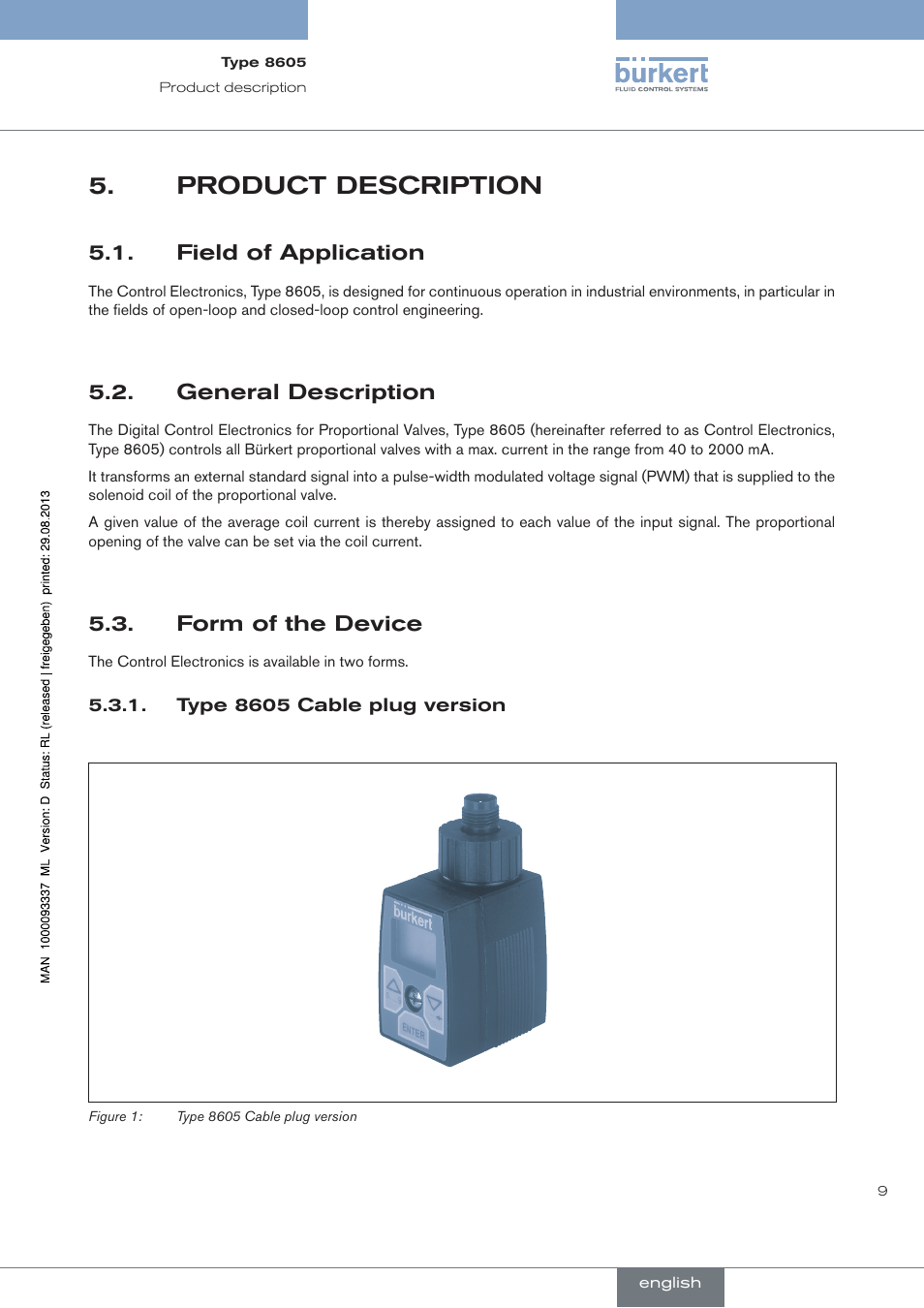 Product description, Field of application, General description | Form of the device, Type 8605 cable plug version | Burkert Type 8605 User Manual | Page 9 / 108