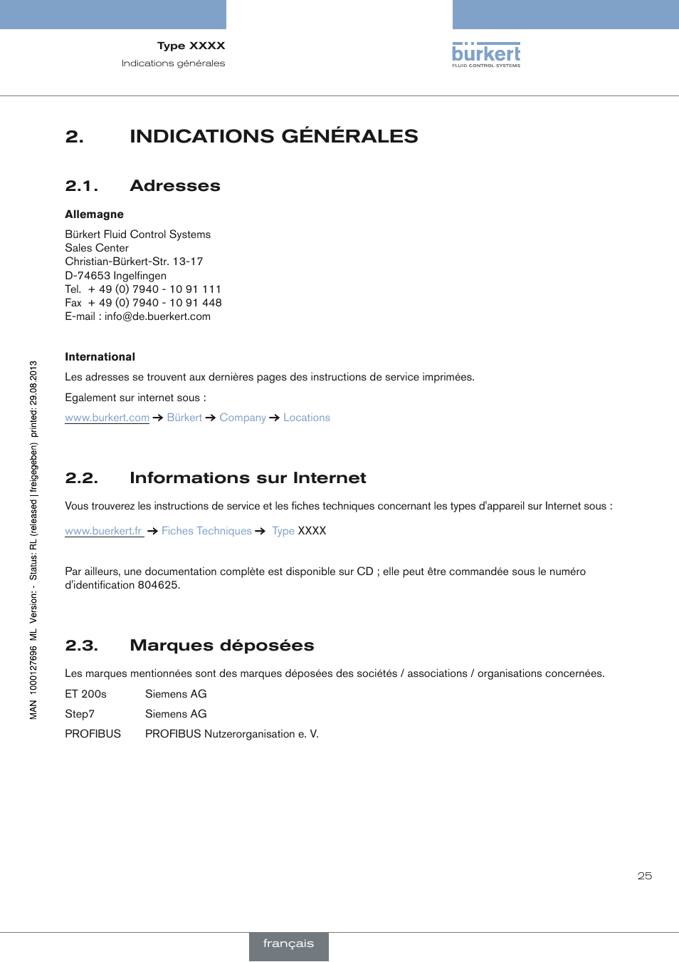 Indications générales, Adresses, Informations sur internet | Marques déposées, Indications générales 2, Adresses 2.1, Informations sur internet 2.2, Marques déposées 2.3 | Burkert Type 8716 User Manual | Page 25 / 34