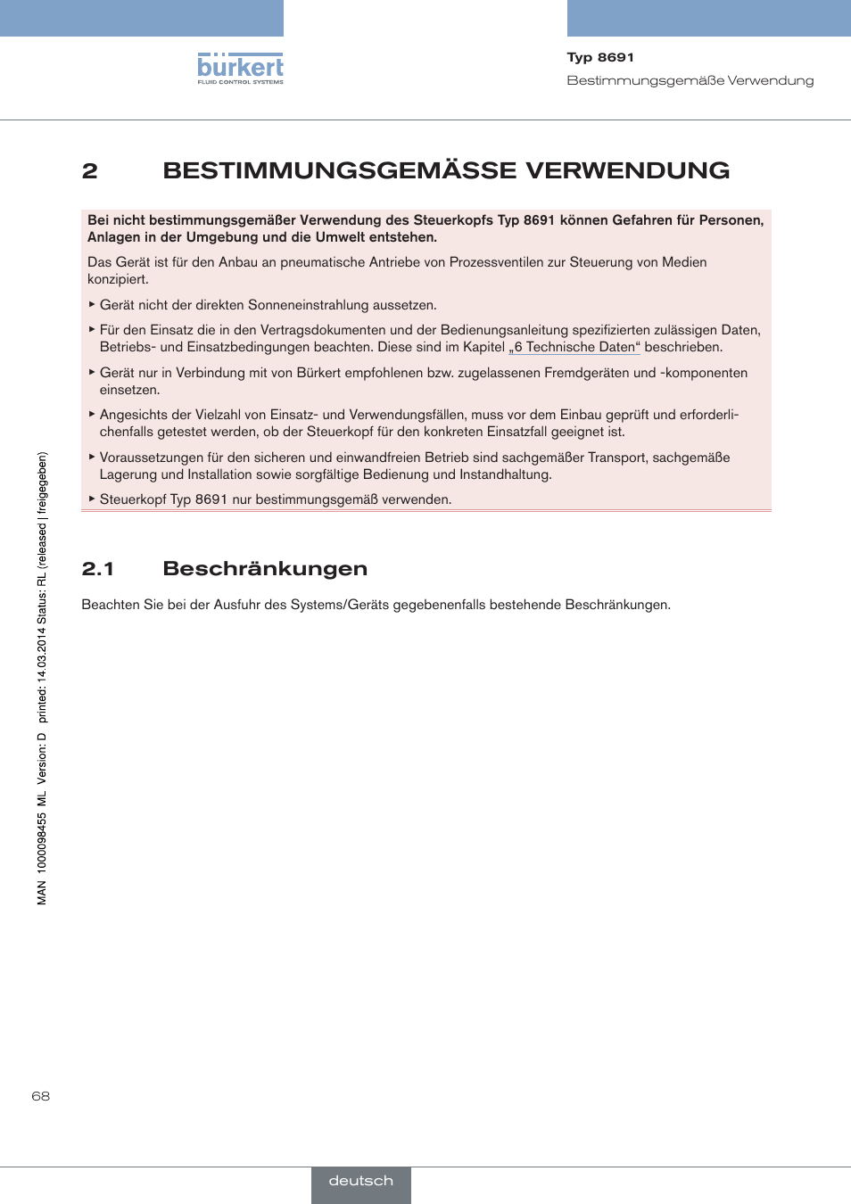 Bestimmungsgemässe verwendung, Beschränkungen, 2bestimmungsgemässe verwendung | 1 beschränkungen | Burkert Type 8691 User Manual | Page 68 / 184