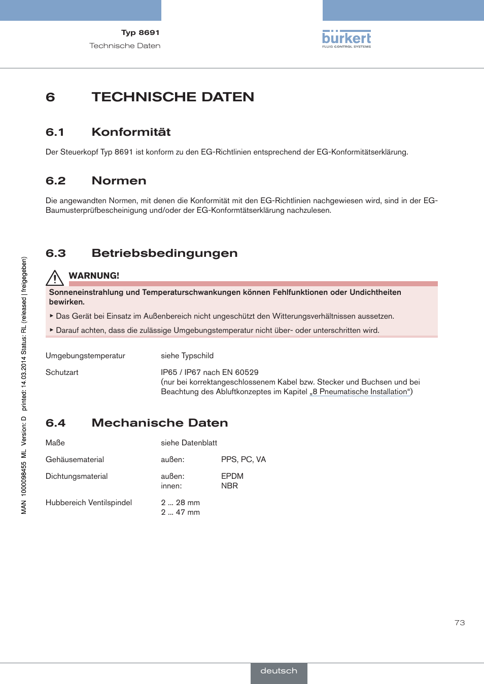 Technische daten, Konformität, Normen | Betriebsbedingungen, Mechanische daten, 6technische daten, 1 konformität, 2 normen, 3 betriebsbedingungen, 4 mechanische daten | Burkert Type 8691 User Manual | Page 73 / 184