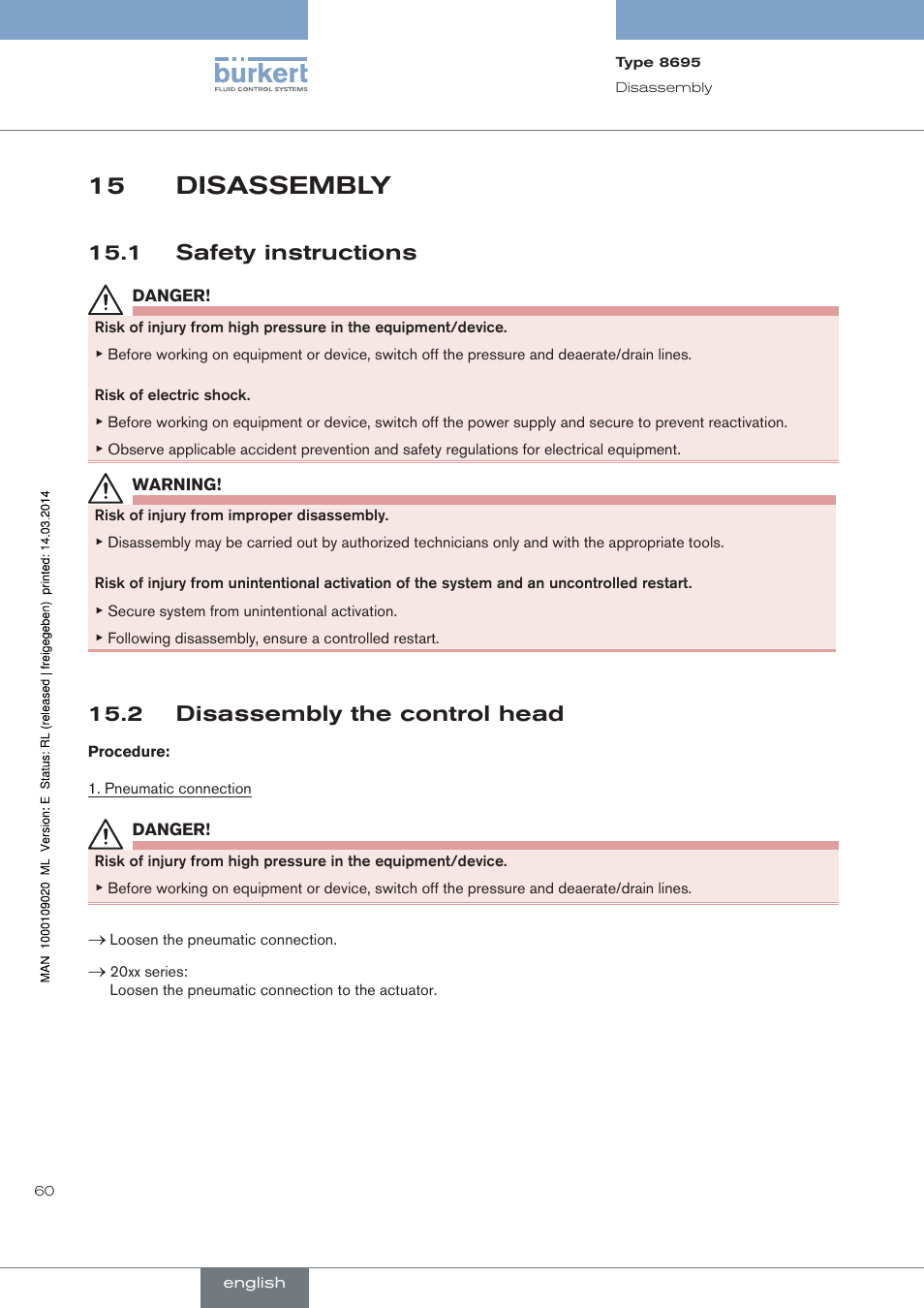 Disassembly, 1 safety instructions, 2 disassembly the control head | 15 disassembly | Burkert Type 8695 User Manual | Page 60 / 186