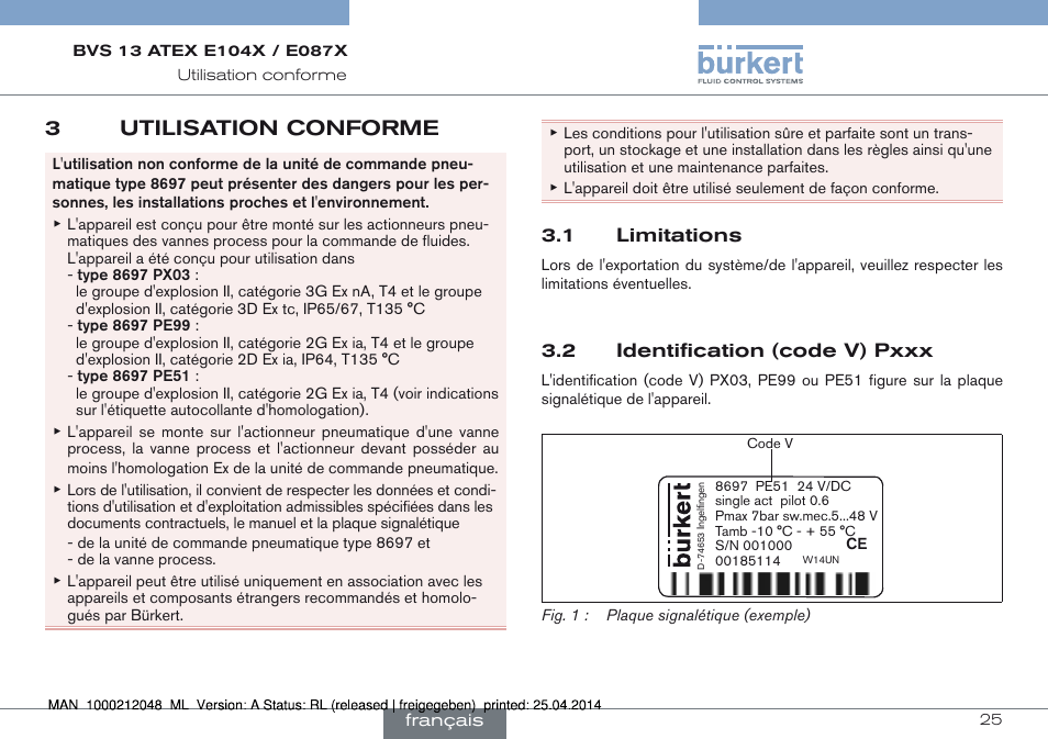 3 utilisation conforme, 1 limitations 3.2 identification (code v) pxxx, 3utilisation conforme | Burkert Type 8697 User Manual | Page 25 / 34