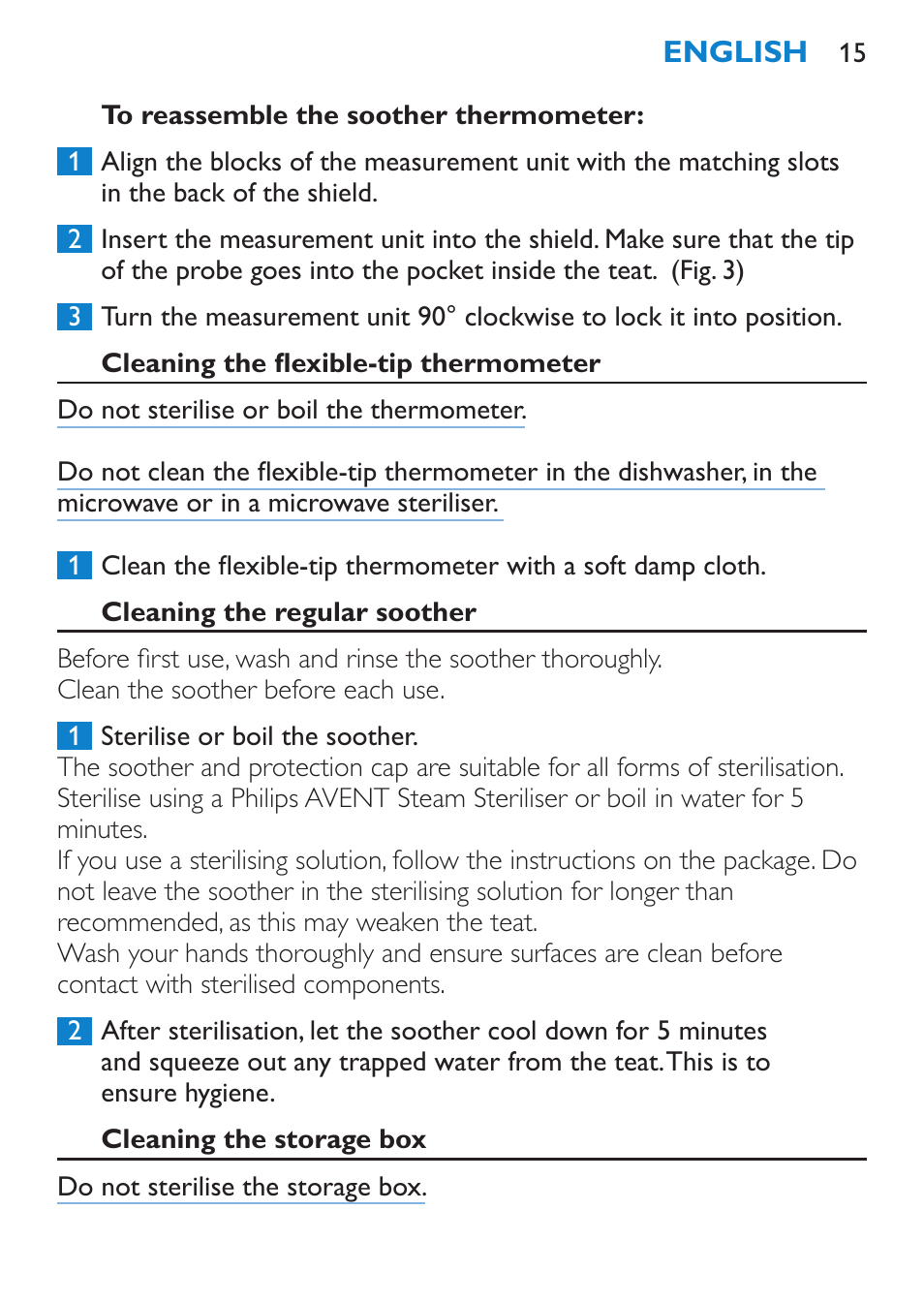 To reassemble the soother thermometer, Cleaning the flexible-tip thermometer, Cleaning the regular soother | Cleaning the storage box | Philips SCH540 User Manual | Page 15 / 144