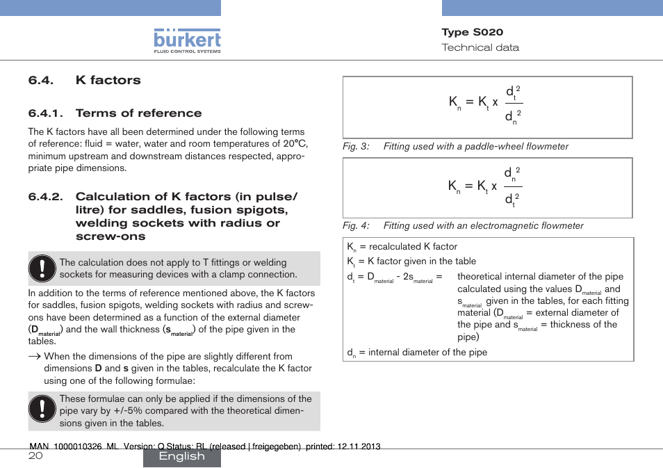 K factors, Terms of reference, Calculation of k factors (in pulse/litre) for | Saddles, fusion spigots, welding sockets with, Radius or screw-ons | Burkert Type S020 User Manual | Page 20 / 130