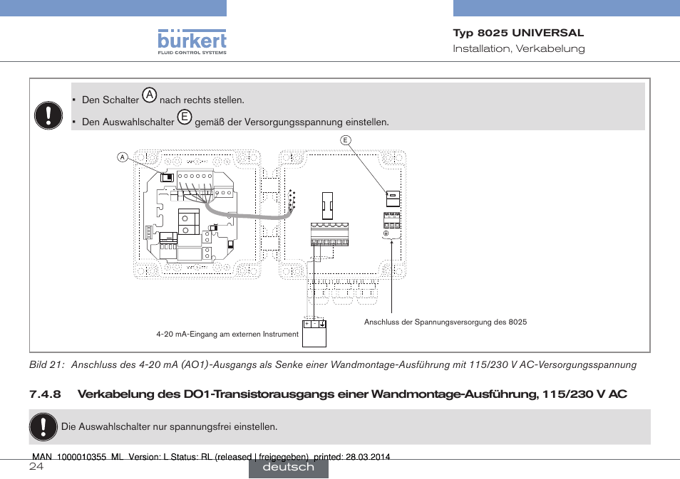 Deutsch, Nach▶rechts▶stellen. •▶ den▶auswahlschalter, Gemäß▶der▶versorgungsspannung▶einstellen | Die▶auswahlschalter▶nur▶spannungsfrei▶einstellen, T250 ma | Burkert Type 8025 User Manual | Page 68 / 134