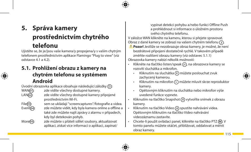 Správa kamery prostřednictvím chytrého telefonu | ELRO FA703IP Plug & play wifi network camera User Manual | Page 115 / 176