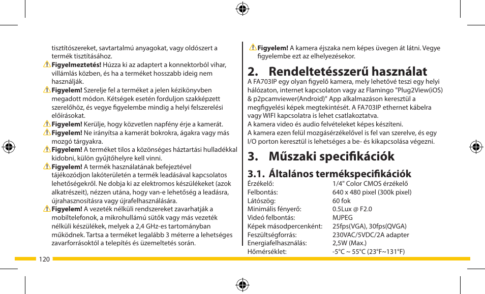 Rendeltetésszerű használat, Műszaki specifikációk, Általános termékspecifikációk | ELRO FA703IP Plug & play wifi network camera User Manual | Page 120 / 176