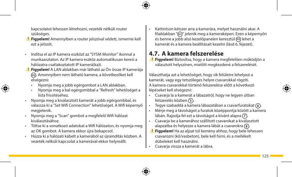 A kamera felszerelése | ELRO FA703IP Plug & play wifi network camera User Manual | Page 125 / 176