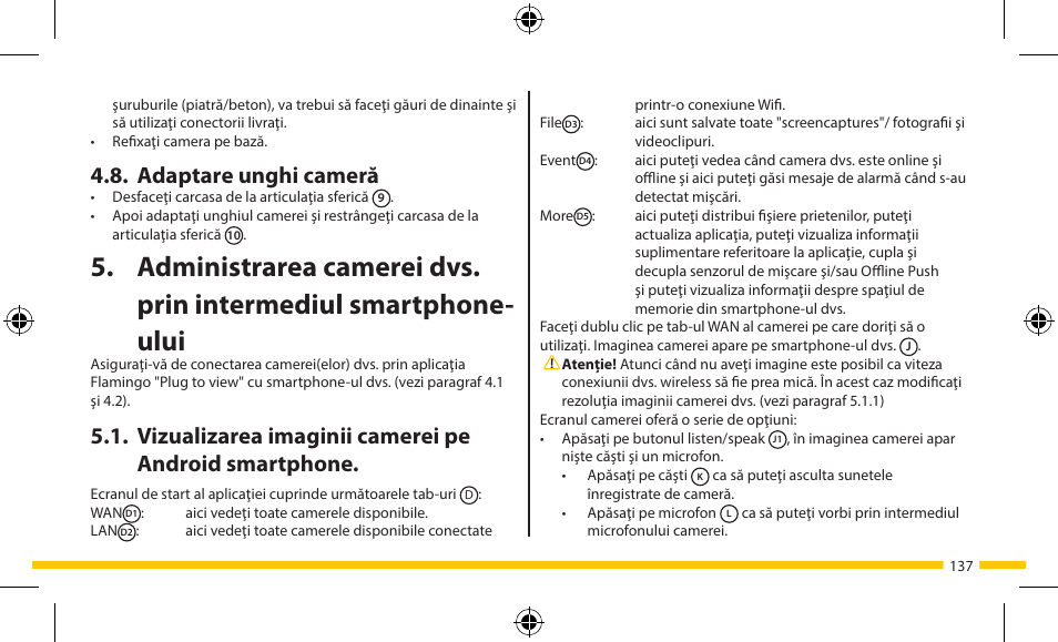 Adaptare unghi cameră | ELRO FA703IP Plug & play wifi network camera User Manual | Page 137 / 176