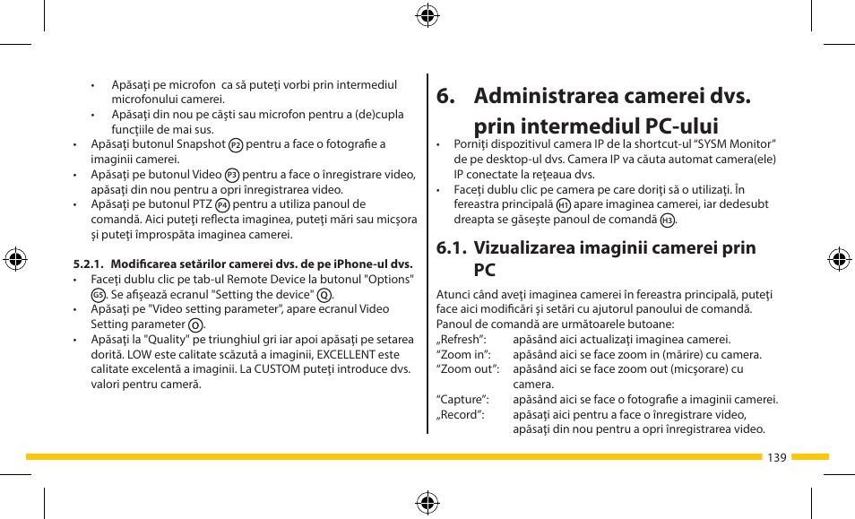 Vizualizarea imaginii camerei prin pc | ELRO FA703IP Plug & play wifi network camera User Manual | Page 139 / 176