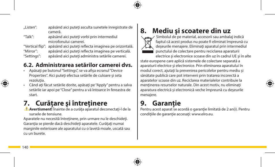 Mediu şi scoatere din uz, Garanţie, Curăţare şi întreţinere | Administrarea setărilor camerei dvs | ELRO FA703IP Plug & play wifi network camera User Manual | Page 140 / 176
