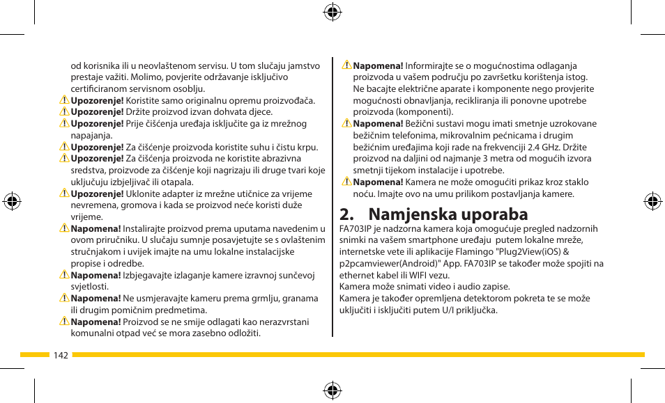 Namjenska uporaba | ELRO FA703IP Plug & play wifi network camera User Manual | Page 142 / 176
