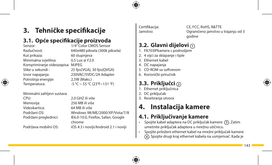 Instalacija kamere, Tehničke specifikacije, Glavni dijelovi | Priključci, Priključivanje kamere, Opće specifikacije proizvoda | ELRO FA703IP Plug & play wifi network camera User Manual | Page 143 / 176