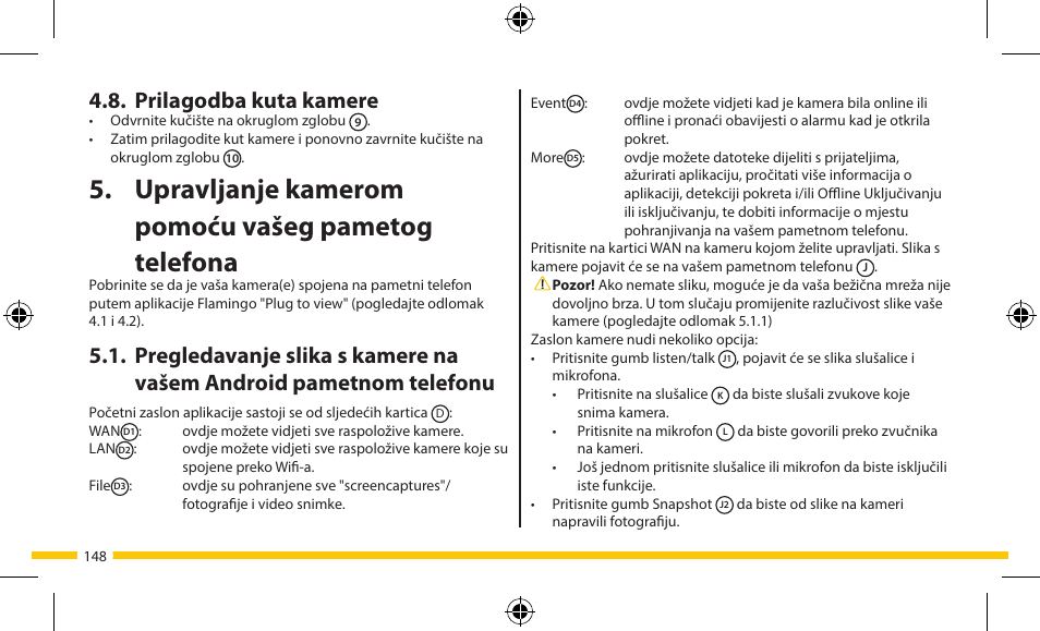 Upravljanje kamerom pomoću vašeg pametog telefona, Prilagodba kuta kamere | ELRO FA703IP Plug & play wifi network camera User Manual | Page 148 / 176