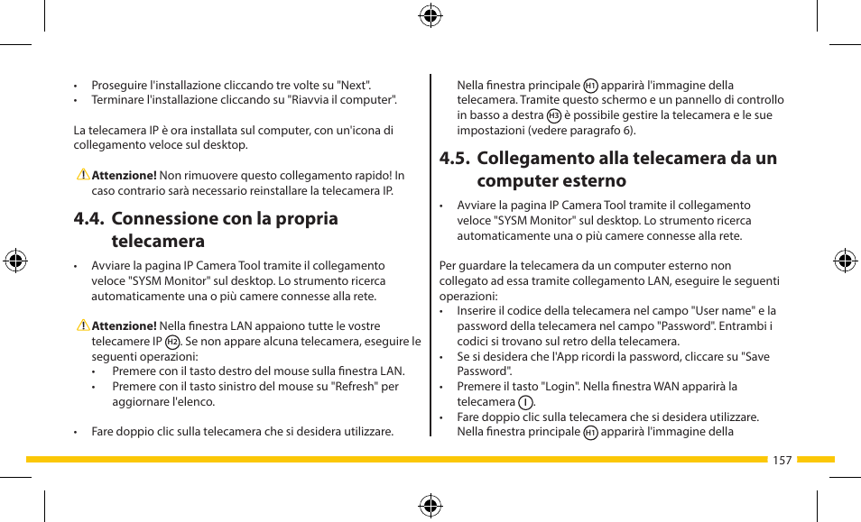 Connessione con la propria telecamera | ELRO FA703IP Plug & play wifi network camera User Manual | Page 157 / 176