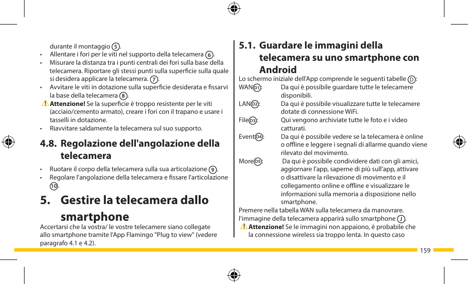 Gestire la telecamera dallo smartphone, Regolazione dell'angolazione della telecamera | ELRO FA703IP Plug & play wifi network camera User Manual | Page 159 / 176