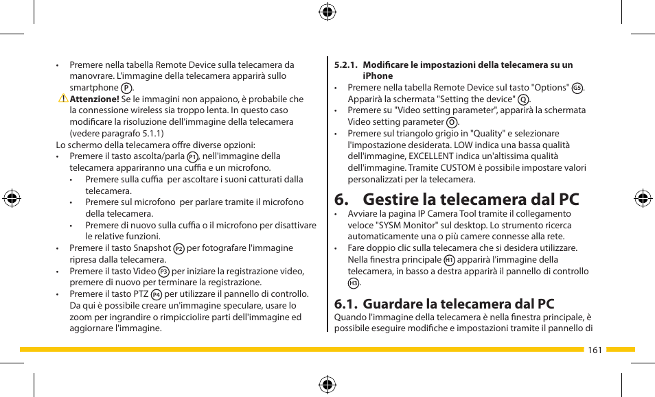 Gestire la telecamera dal pc, Guardare la telecamera dal pc | ELRO FA703IP Plug & play wifi network camera User Manual | Page 161 / 176
