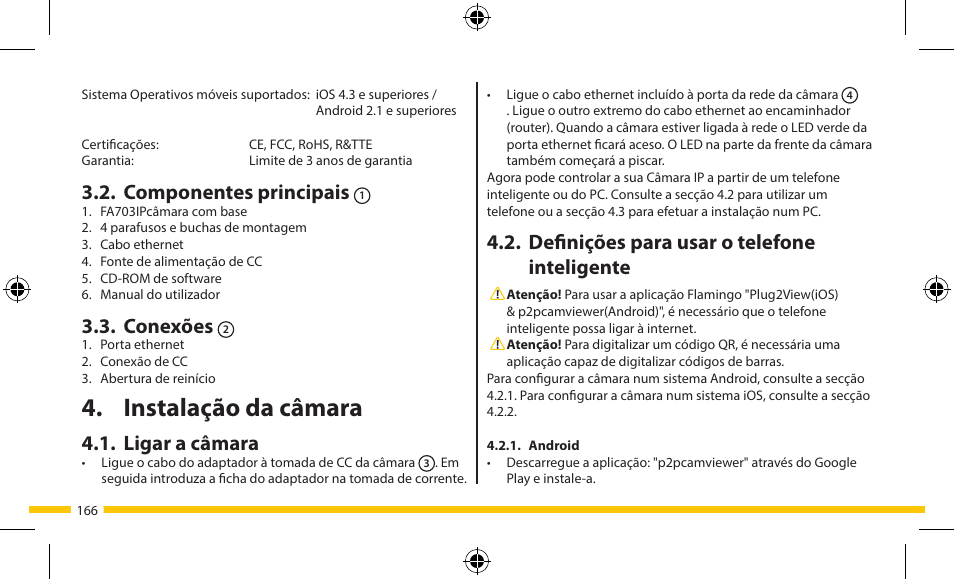 Instalação da câmara, Definições para usar o telefone inteligente, Componentes principais | Conexões, Ligar a câmara | ELRO FA703IP Plug & play wifi network camera User Manual | Page 166 / 176