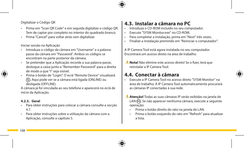 Instalar a câmara no pc, Conectar à câmara | ELRO FA703IP Plug & play wifi network camera User Manual | Page 168 / 176