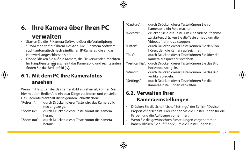 Ihre kamera über ihren pc verwalten, Verwalten ihrer kameraeinstellungen, Mit dem pc ihre kamerafotos ansehen | ELRO FA703IP Plug & play wifi network camera User Manual | Page 37 / 176