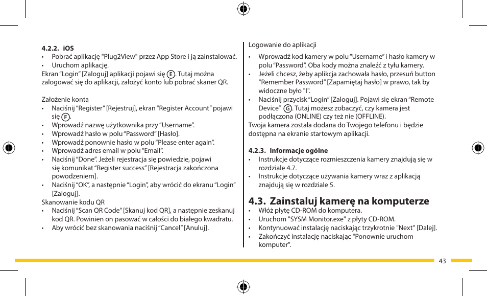 Zainstaluj kamerę na komputerze | ELRO FA703IP Plug & play wifi network camera User Manual | Page 43 / 176
