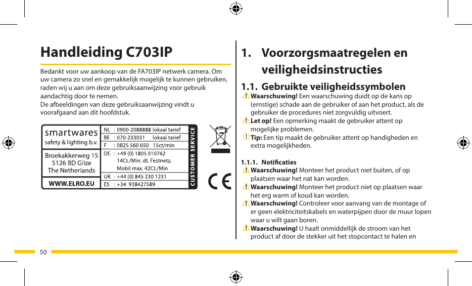 Handleiding c703ip, Voorzorgsmaatregelen en veiligheidsinstructies, Gebruikte veiligheidssymbolen | ELRO FA703IP Plug & play wifi network camera User Manual | Page 50 / 176