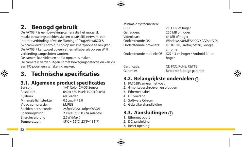 Beoogd gebruik, Technische specificaties, Belangrijkste onderdelen | Aansluitingen, Algemene product specificaties | ELRO FA703IP Plug & play wifi network camera User Manual | Page 52 / 176