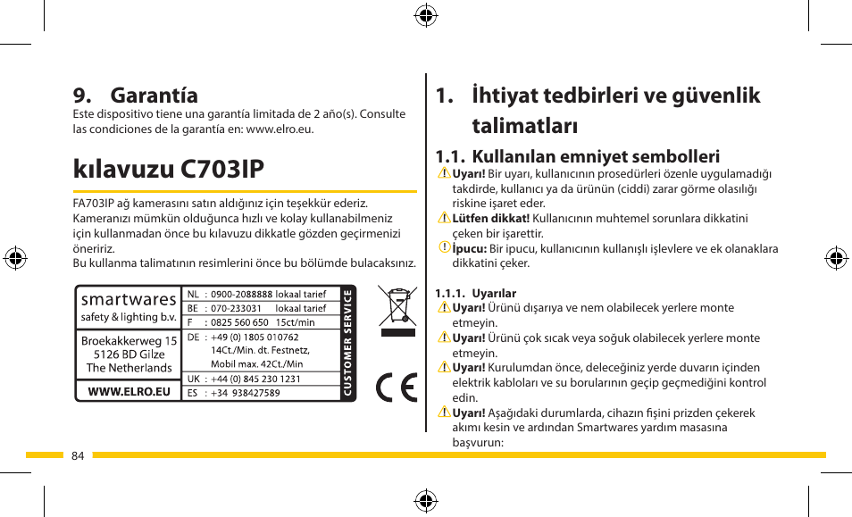 Kılavuzu c703ip, Ihtiyat tedbirleri ve güvenlik talimatları, Garantía | Kullanılan emniyet sembolleri | ELRO FA703IP Plug & play wifi network camera User Manual | Page 84 / 176