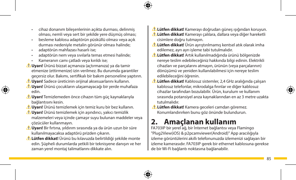 Amaçlanan kullanım | ELRO FA703IP Plug & play wifi network camera User Manual | Page 85 / 176