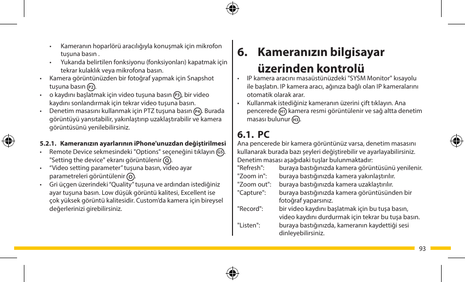 Kameranızın bilgisayar üzerinden kontrolü | ELRO FA703IP Plug & play wifi network camera User Manual | Page 93 / 176