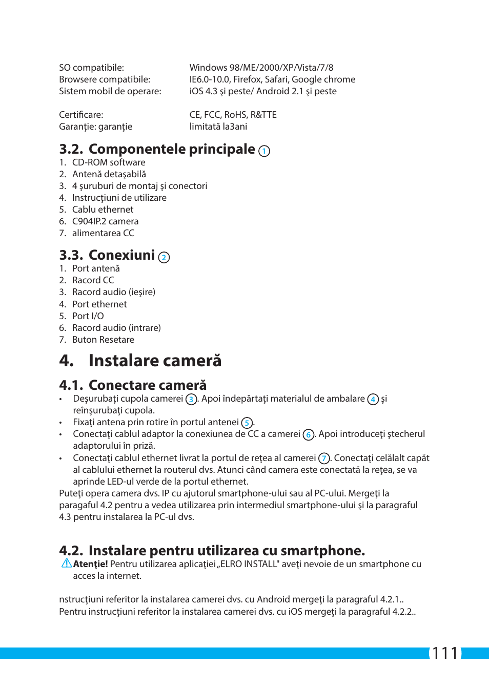 Instalare cameră, Componentele principale, Conexiuni | Conectare cameră, Instalare pentru utilizarea cu smartphone | ELRO C904IP.2 Plug & play network camera User Manual | Page 111 / 140