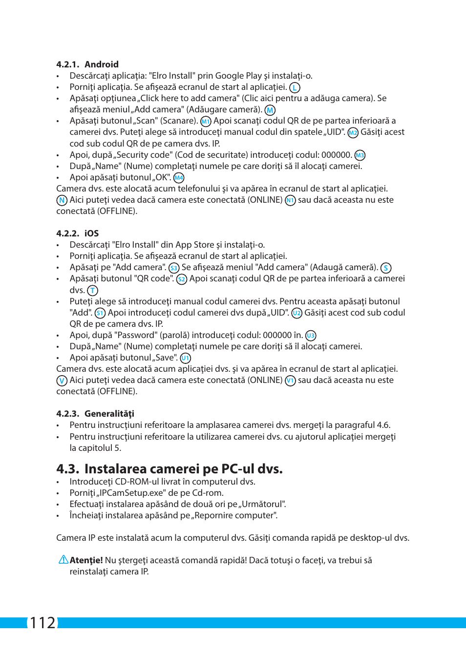 Instalarea camerei pe pc-ul dvs | ELRO C904IP.2 Plug & play network camera User Manual | Page 112 / 140
