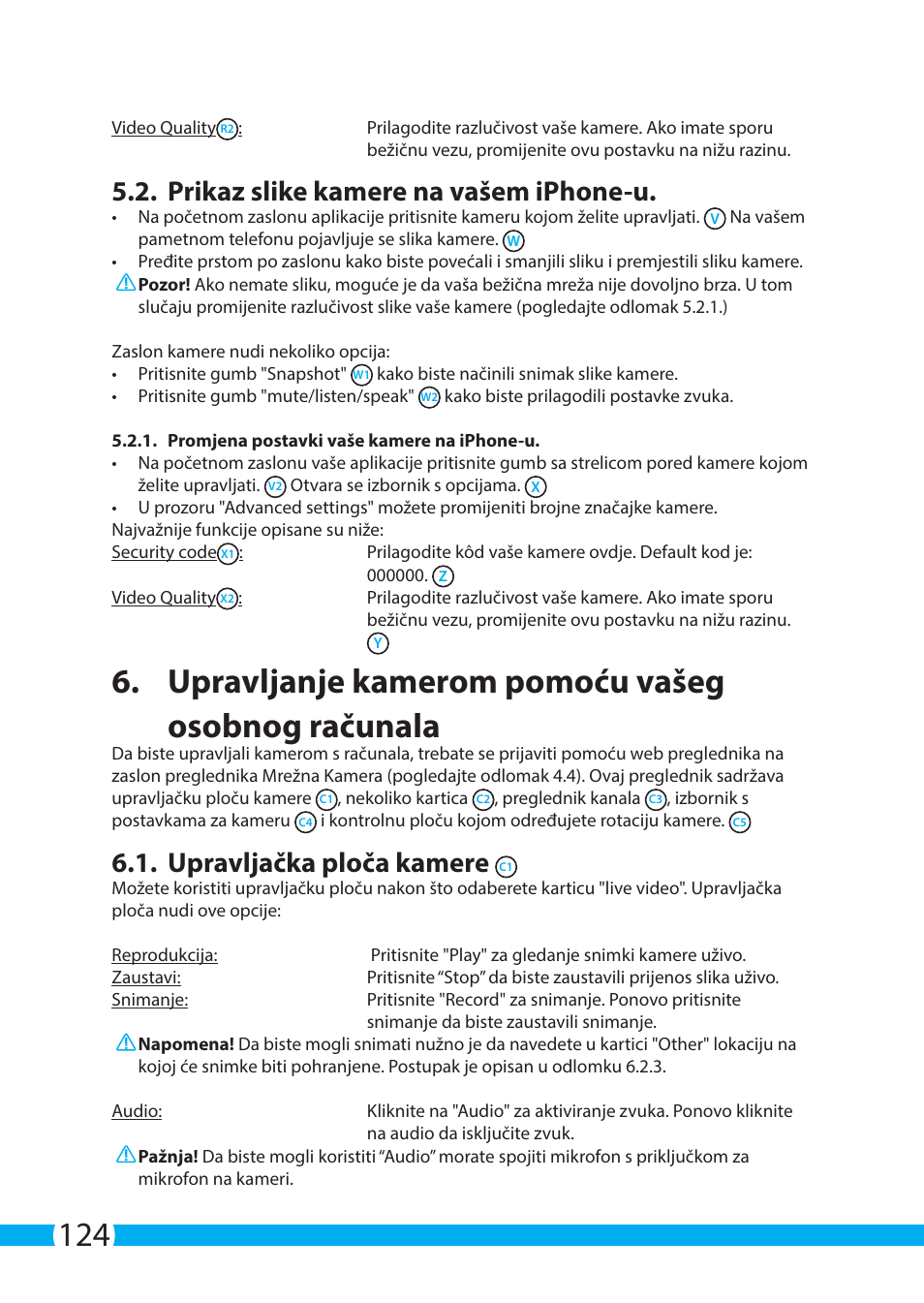 Upravljanje kamerom pomoću vašeg osobnog računala, Prikaz slike kamere na vašem iphone-u, Upravljačka ploča kamere | ELRO C904IP.2 Plug & play network camera User Manual | Page 124 / 140