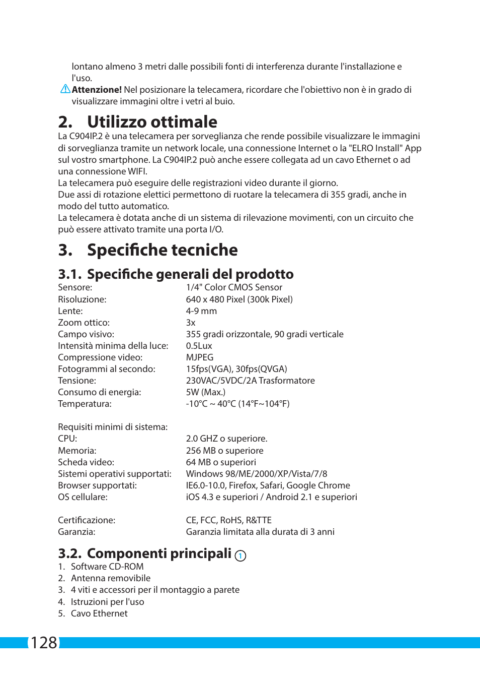 Utilizzo ottimale, Specifiche tecniche, Specifiche generali del prodotto | Componenti principali | ELRO C904IP.2 Plug & play network camera User Manual | Page 128 / 140