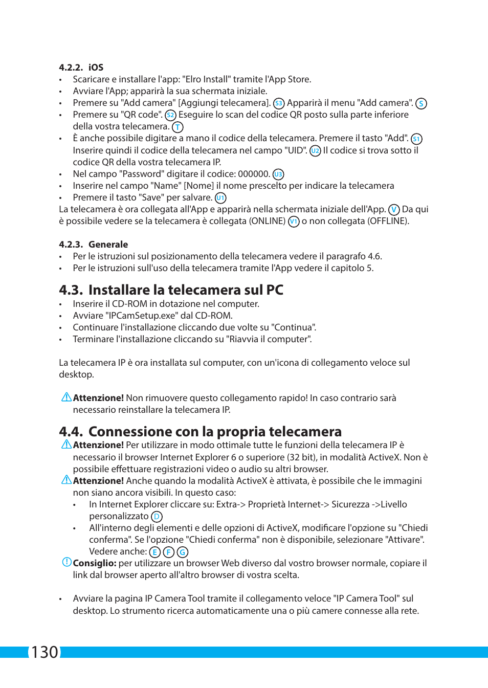 Installare la telecamera sul pc, Connessione con la propria telecamera | ELRO C904IP.2 Plug & play network camera User Manual | Page 130 / 140