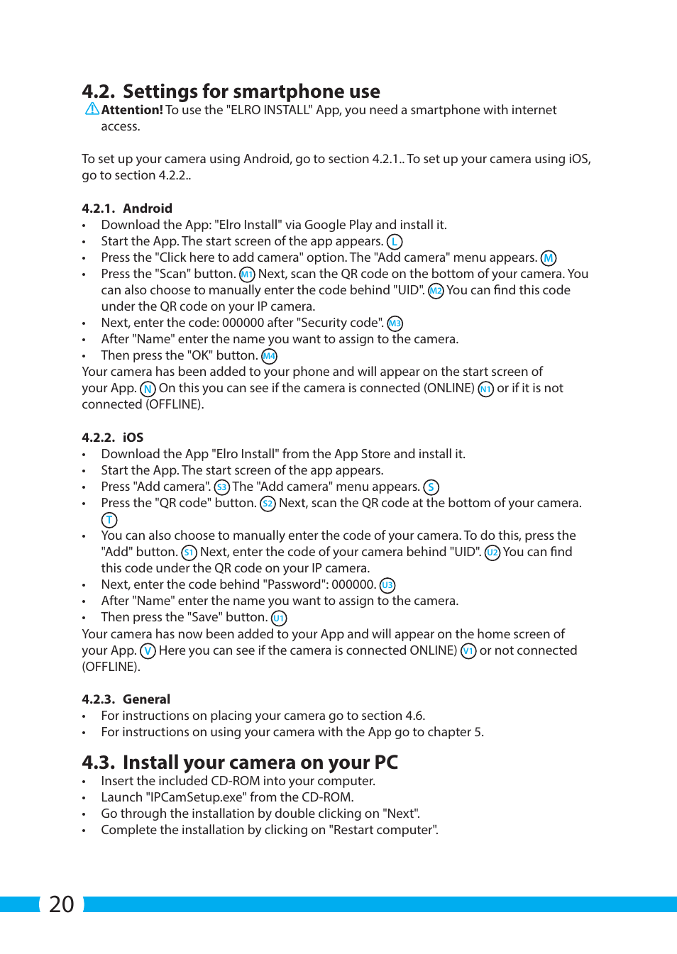 Settings for smartphone use, Install your camera on your pc | ELRO C904IP.2 Plug & play network camera User Manual | Page 20 / 140