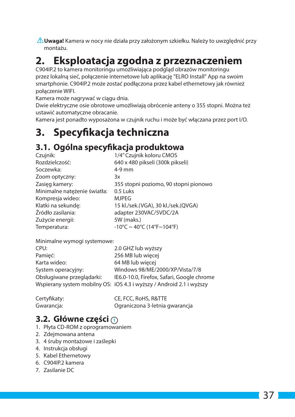 Eksploatacja zgodna z przeznaczeniem, Specyfikacja techniczna, Ogólna specyfikacja produktowa | Główne części | ELRO C904IP.2 Plug & play network camera User Manual | Page 37 / 140