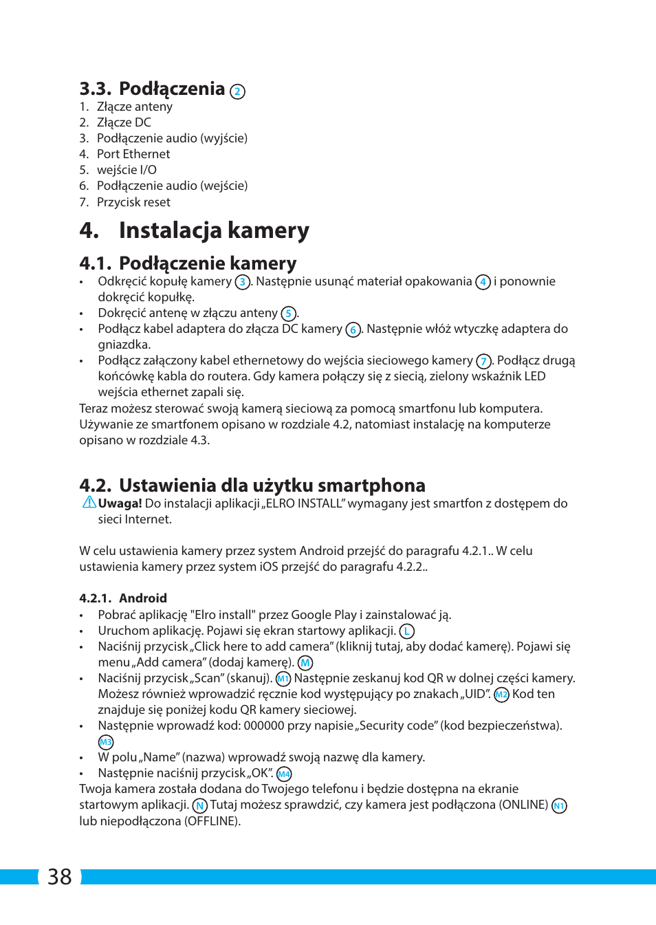 Instalacja kamery, Podłączenia, Podłączenie kamery | Ustawienia dla użytku smartphona | ELRO C904IP.2 Plug & play network camera User Manual | Page 38 / 140